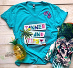 Tanned & Tipsy Tee (V Neck & Crew)