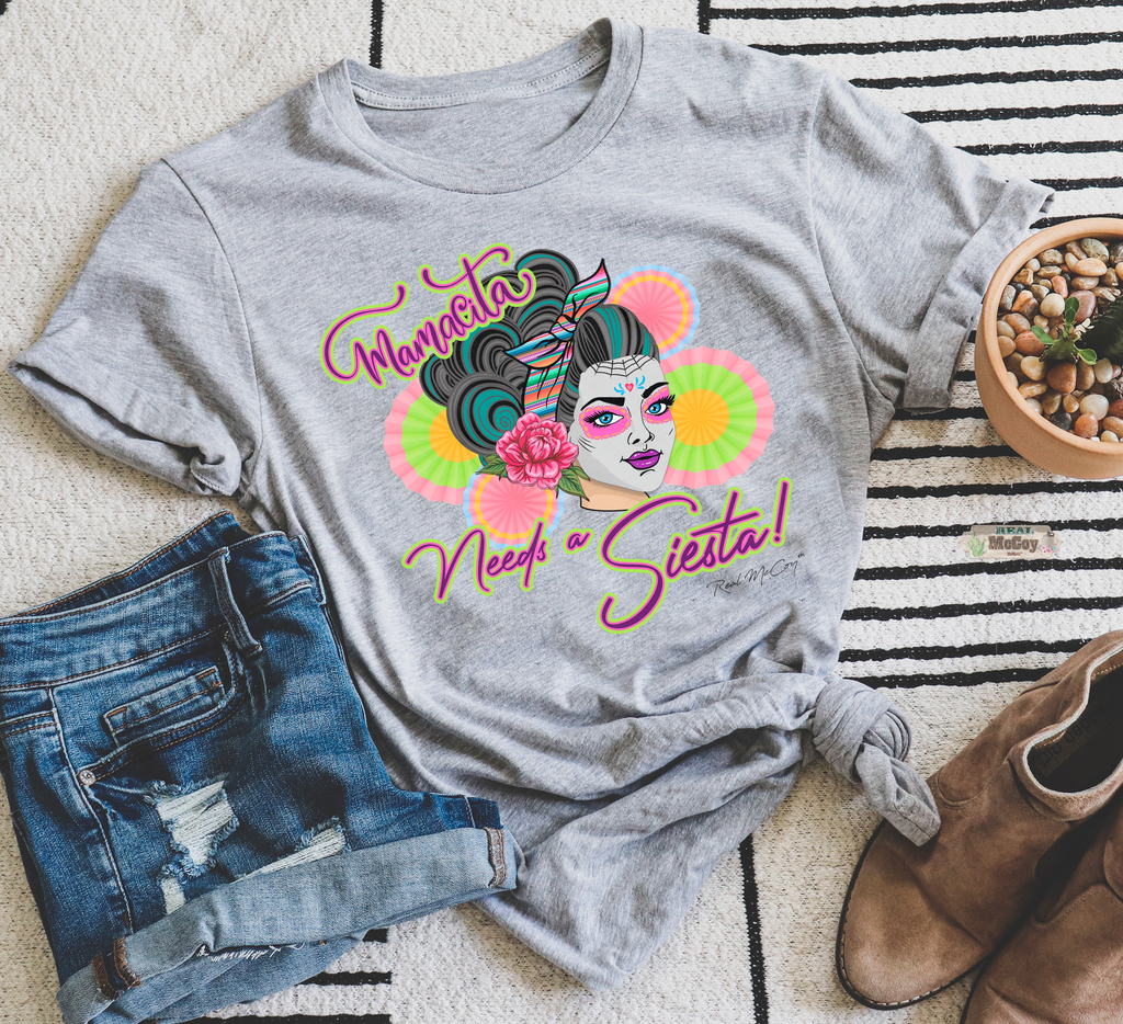 Mamacita Needs Siesta Tee