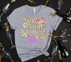 New Year Same Me (Shirt options)