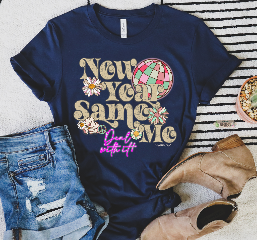 New Year Same Me (Shirt options)