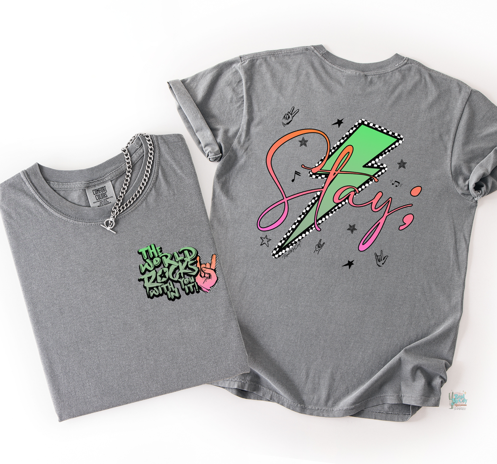 Stay- The World Rocks Tee