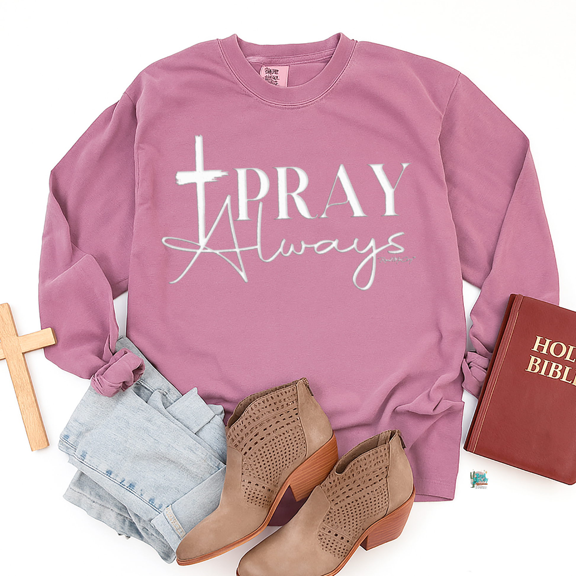 Pray Always (Sweatshirt/LS/Hoodie)