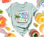Tanned & Tipsy Tee (V Neck & Crew)